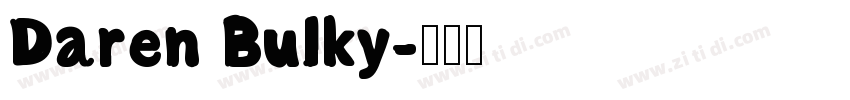 Daren Bulky字体转换